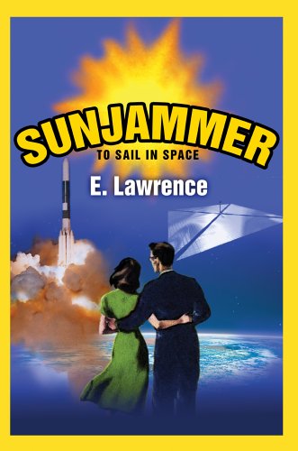 Cover for E. Lawrence · Sunjammer: to Sail in Space (Gebundenes Buch) (2005)