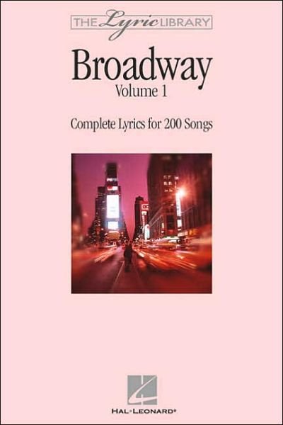 Cover for Hal Leonard Corp. · The Lyric Library: Broadway Volume I (Bok) (2002)