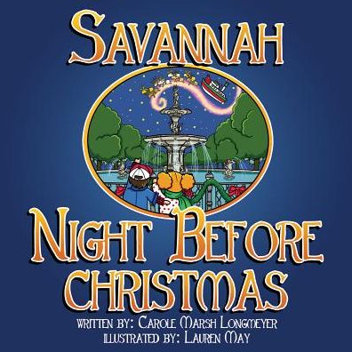 Savannah Night Before Christmas - Carole Marsh - Książki - Bluffton Books - 9780635120793 - 7 października 2015