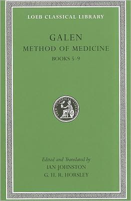 Cover for Galen · Method of Medicine, Volume II: Books 5–9 - Loeb Classical Library (Hardcover Book) (2011)