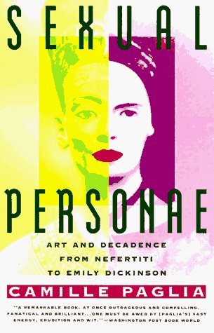Cover for Camille Paglia · Sexual Personae: Art and Decadence from Nefertiti to Emily Dickinson (Paperback Bog) [Vintage Books edition] (1991)
