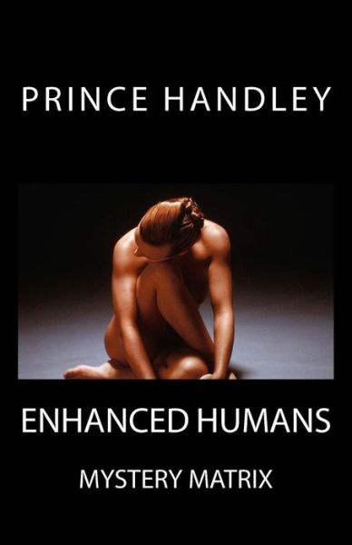 Cover for Prince Handley · Enhanced Humans: Mystery Matrix (Paperback Book) (2015)