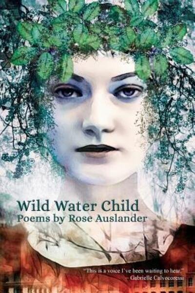 Cover for Rose Ausländer · Wild Water Child (Paperback Book) (2017)