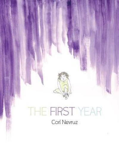 Cover for Cori Nevruz · The First Year (Hardcover Book) (2017)