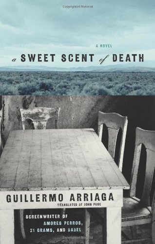 Cover for Guillermo Arriaga · A Sweet Scent of Death (Paperback Book) [Original edition] (2007)