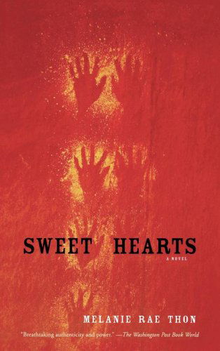 Sweet Hearts - Melanie Rae Thon - Książki - Washington Square Press - 9780743436793 - 1 lutego 2002