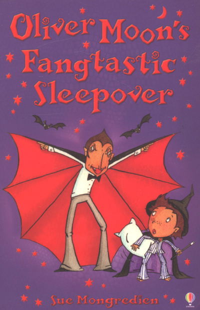 Cover for Sue Mongredien · Oliver Moon's Fangtastic Sleepover - Oliver Moon (Paperback Book) (2007)