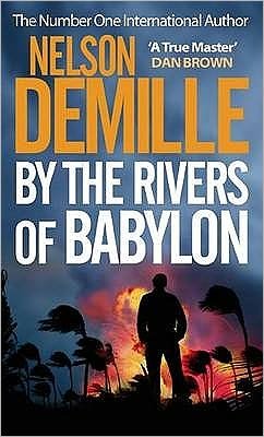 By The Rivers Of Babylon - Nelson DeMille - Książki - Little, Brown Book Group - 9780751541793 - 1 grudnia 2008