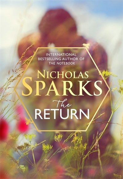 Cover for Nicholas Sparks · The Return: The heart-wrenching new novel from the bestselling author of The Notebook (Innbunden bok) (2020)