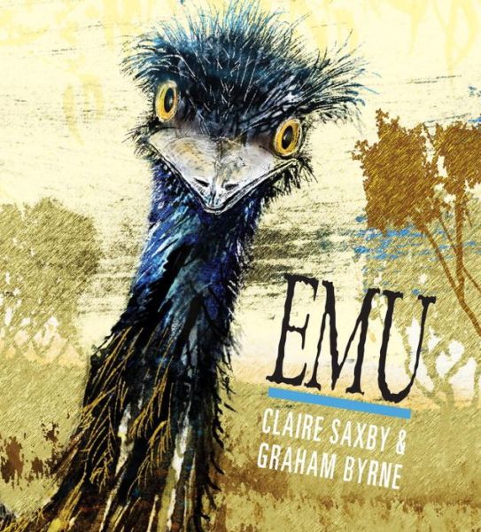 Cover for Claire Saxby · Emu (Hardcover Book) (2015)