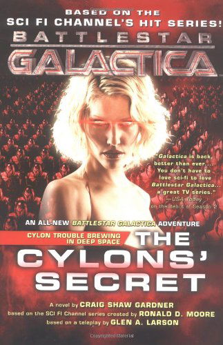 Cover for Craig Shaw Gardner · The Cylons' Secret: Battlestar Galactica 2 (Paperback Book) [1st edition] (2006)