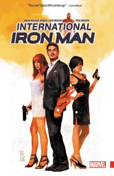 International Iron Man - Brian Michael Bendis - Books - Marvel Comics - 9780785199793 - August 22, 2017