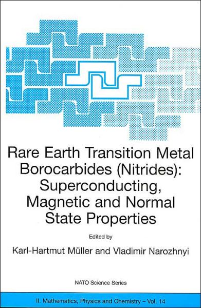 Cover for Karl-hartmut Muller · Rare Earth Transition Metal Borocarbides (Nitrides): Superconducting, Magnetic and Normal State Properties - NATO Science Series II (Paperback Bog) [Softcover reprint of the original 1st ed. 2001 edition] (2001)