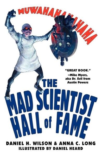 Cover for Daniel H. Wilson · The Mad Scientist Hall Of Fame: Muwahahahaha! (Taschenbuch) (2008)