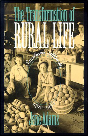 Cover for Jane Adams · The Transformation of Rural Life: Southern Illinois, 1890-1990 (Studies in Rural Culture) (Pocketbok) (1994)
