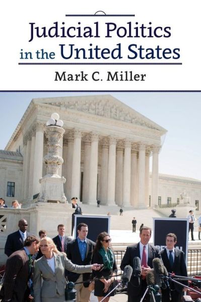 Cover for Mark C. Miller · Judicial Politics in the United States (Paperback Book) (2014)