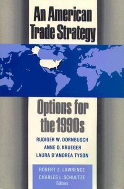 Cover for R Lawrence · AN AMERICAN TRADE STRATEGY: OPTIONS FOR THE 1990s (Paperback Book) (1990)
