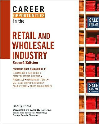 Cover for Shelly Field · Career Opportunities in the Retail and Wholesale Industry - Career Opportunities (Hardcover) (Hardcover Book) (2009)