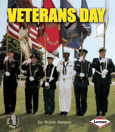 Cover for Robin Nelson · Veterans Day (First Step Nonfiction American Holidays) (Paperback Book) (2006)