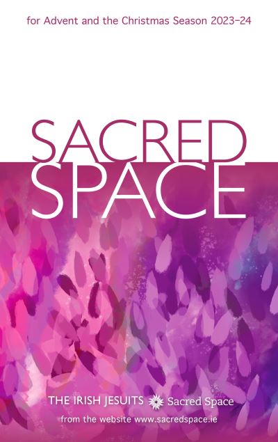 Cover for The Irish Jesuits · Sacred Space for Advent and the Christmas Season 2023-24 (Book) (2023)