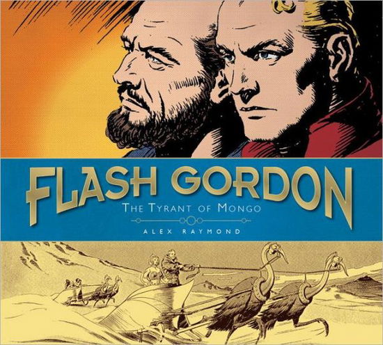 Cover for Alex Raymond · Flash Gordon: The Tyrant of Mongo: The Complete Flash Gordon Library 1937-41 - Flash Gordon (Inbunden Bok) (2012)