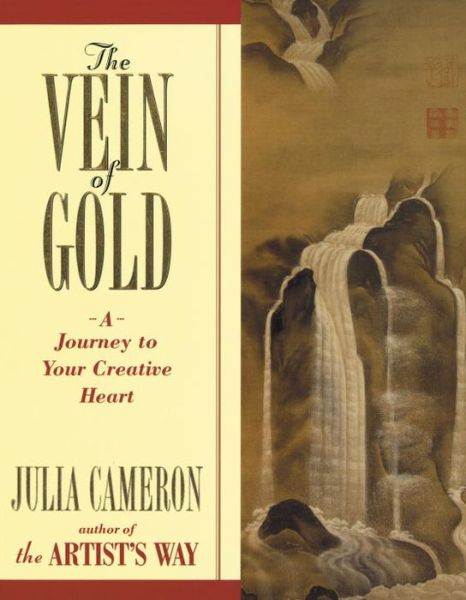 The Vein of Gold - Julia Cameron - Livros - Tarcher - 9780874778793 - 22 de setembro de 1997