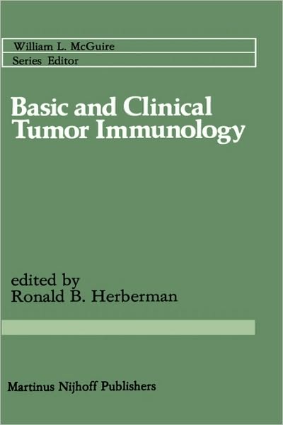 Cover for Herberman · Basic and Clinical Tumor Immunology - Cancer Treatment and Research (Hardcover Book) (1983)