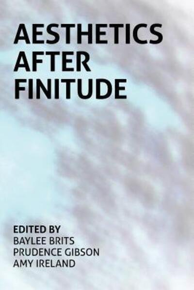 Cover for Baylee Brits · Aesthetics After Finitude (Taschenbuch) (2016)