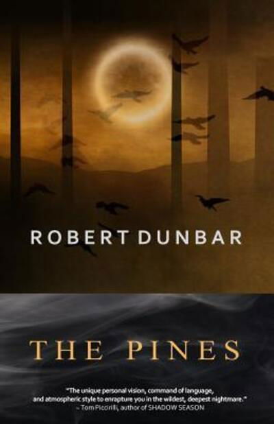 Cover for Robert Dunbar · The Pines (Taschenbuch) (2017)