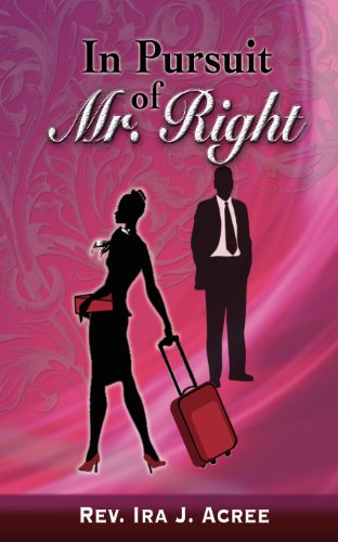 Cover for Ira J. Acree · In Pursuit of Mr. Right (Paperback Book) (2012)