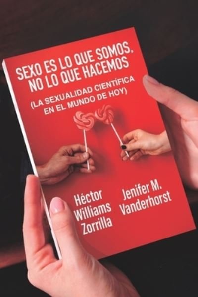 Cover for Jenifer M Vanderhorst · Sexo es lo que somos, no lo que hacemos (Paperback Book) (2022)