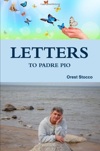 Cover for Orest Stocco · Letters to Padre Pio (Taschenbuch) (2013)