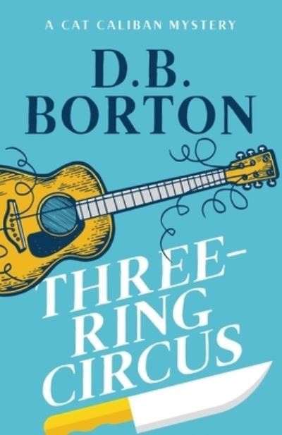 Cover for D B Borton · Three-Ring Circus (Paperback Book) (2020)