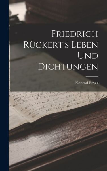 Cover for Konrad Beyer · Friedrich Rückert's Leben und Dichtungen (Book) (2022)