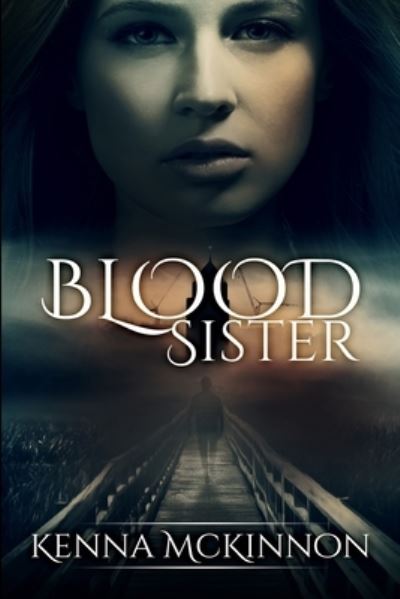 Cover for Kenna McKinnon · Blood Sister (Paperback Book) (2021)