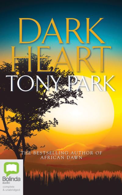 Cover for Tony Park · Dark Heart (CD) (2022)