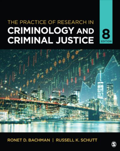 Cover for Bachman, Ronet D. D. (University of Delaware, USA) · The Practice of Research in Criminology and Criminal Justice (Paperback Book) [8 Revised edition] (2023)