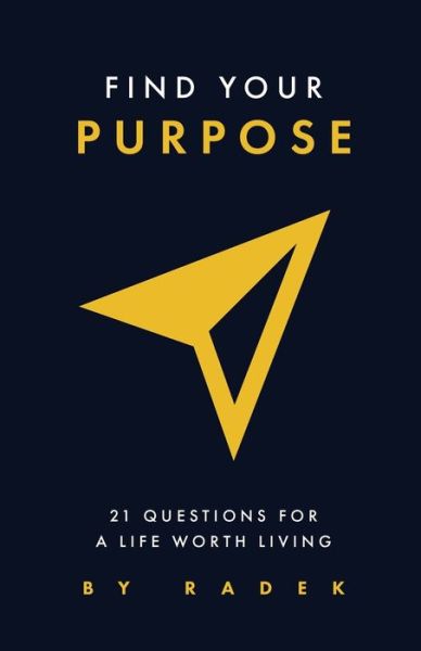 Cover for Radek · Find Your Purpose (Paperback Book) (2019)