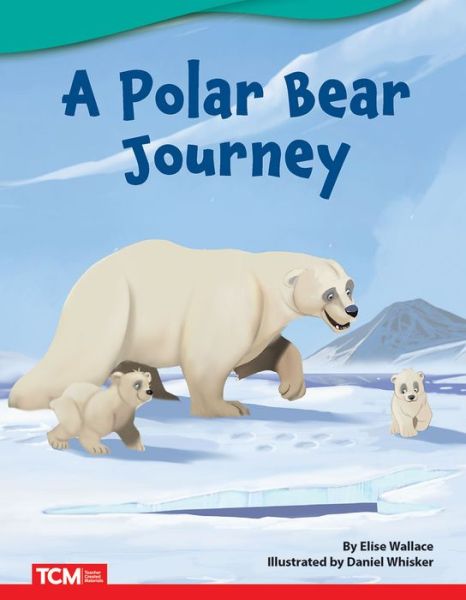 Cover for Elise Wallace · A Polar Bear Journey (Paperback Book) (2022)