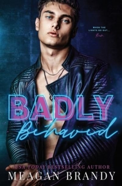 Cover for Meagan Brandy · Badly Behaved (Paperback Book) (2021)
