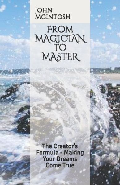 Cover for John McIntosh · From MAGICIAN to MASTER (Paperback Book) (2019)