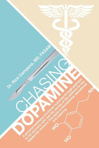 Cover for Campana Fasam, Dr Rick, MD · Chasing Dopamine (Pocketbok) (2020)