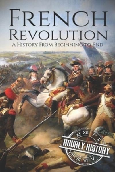 Cover for Hourly History · French Revolution (Taschenbuch) (2019)