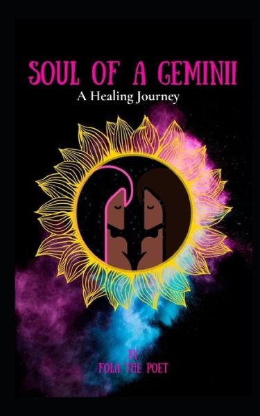 Cover for FOLA thePOET · SOUL of a GEMINII : A healing Journey (Paperback Bog) (2019)