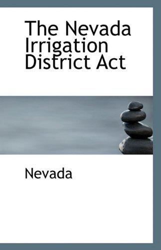 Cover for Nevada · The Nevada Irrigation District Act (Paperback Book) (2009)