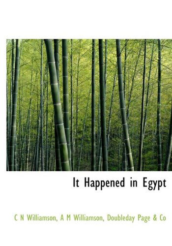 Cover for C N Williamson · It Happened in Egypt (Gebundenes Buch) (2009)