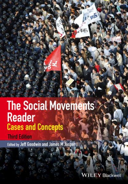 Cover for J Goodwin · The Social Movements Reader: Cases and Concepts - Wiley Blackwell Readers in Sociology (Paperback Book) (2014)