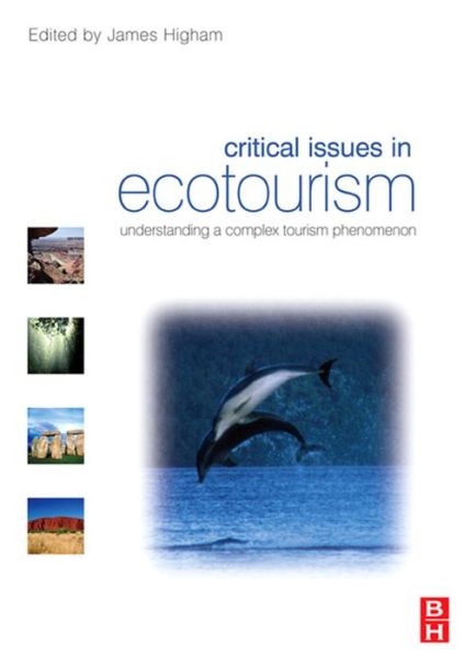 Cover for James Higham · Critical Issues in Ecotourism (Hardcover Book) (2015)