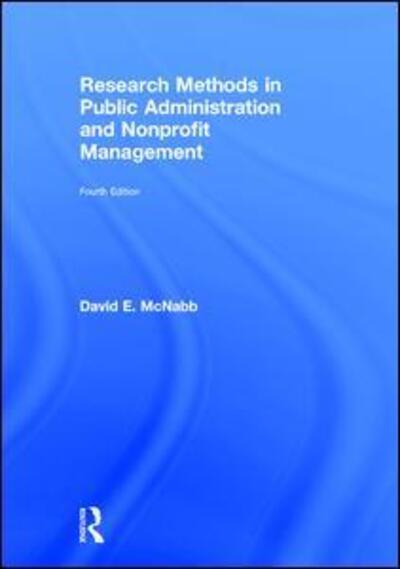 Cover for McNabb, David E. (Pacific Lutheran University, Tacoma, USA) · Research Methods in Public Administration and Nonprofit Management (Inbunden Bok) (2017)