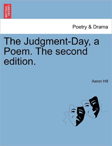 Cover for Aaron Hill · The Judgment-day, a Poem. the Second Edition. (Paperback Book) (2011)